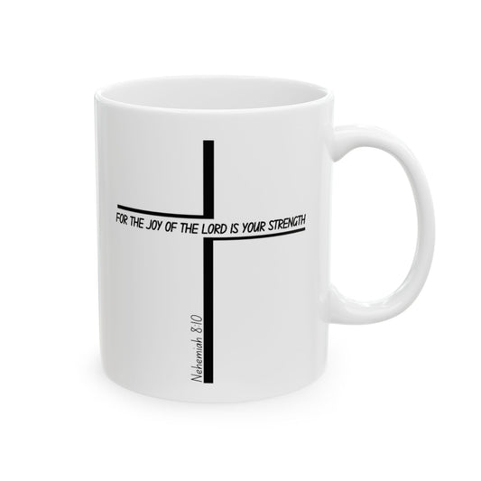 Inspirational Ceramic Mug - 'For The Joy of Strength' (11oz)